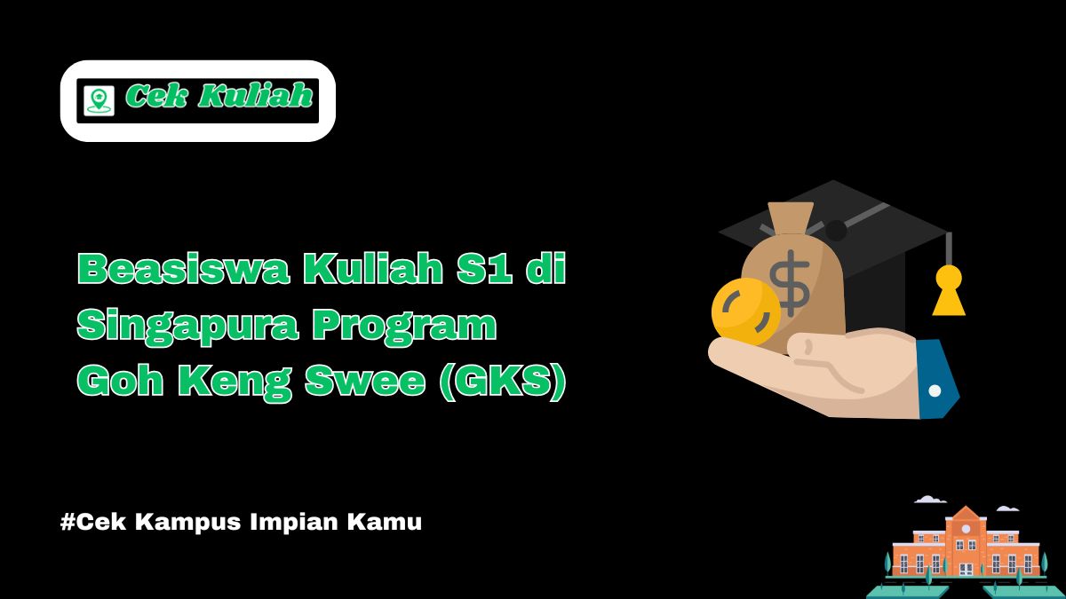 Beasiswa Kuliah S1 di Singapura Program Goh Keng Swee