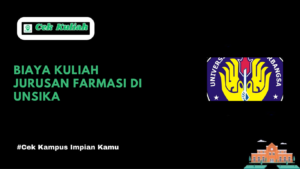 Biaya Kuliah Jurusan Farmasi di UNSIKA
