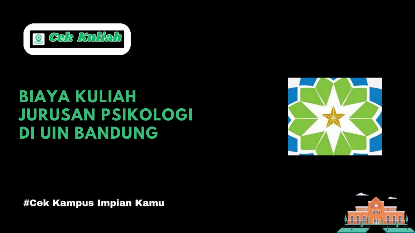 Biaya Kuliah Jurusan Psikologi di UIN Bandung