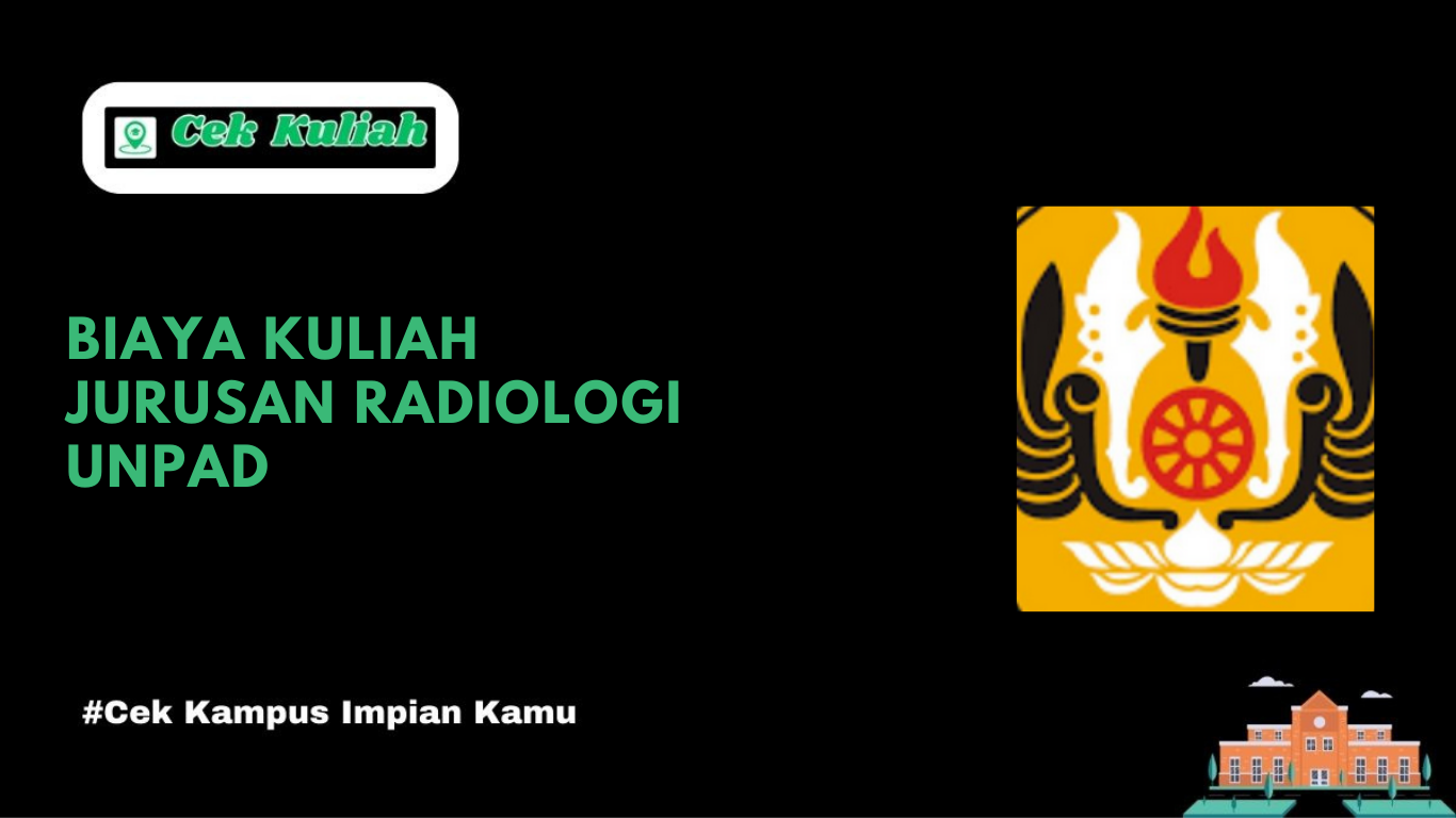 Biaya Kuliah Jurusan Radiologi UNPAD