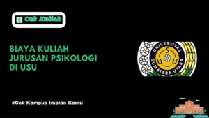 biaya kuliah jurusan Psikologi di USU