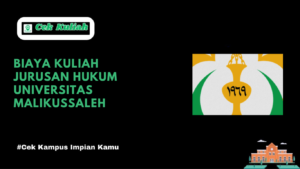 biaya kuliah jurusan Hukum di Universitas Malikussaleh