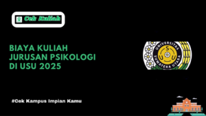 biaya kuliah jurusan psikologi di USU