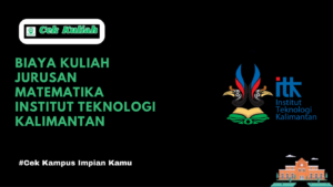 biaya kuliah jurusan Matematika di Institut Teknologi Kalimantan