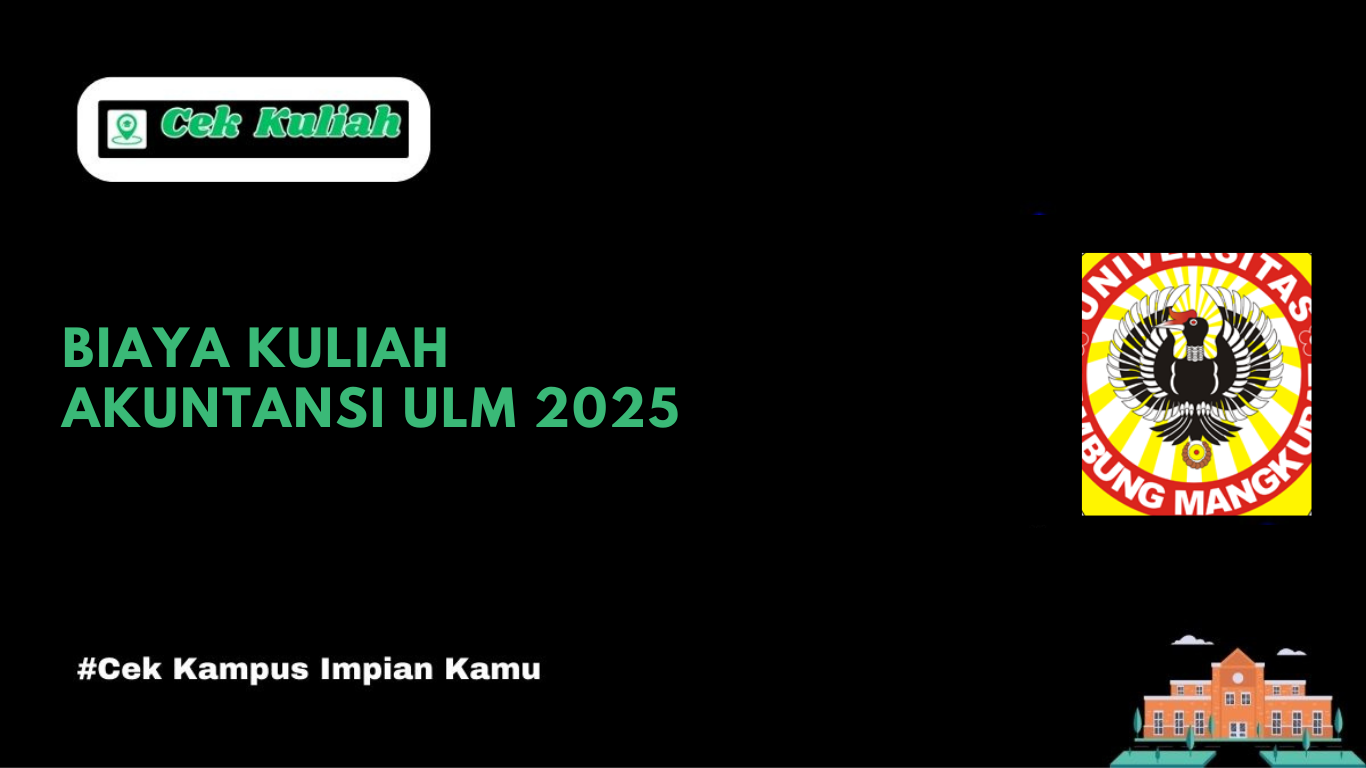 Biaya Kuliah Akuntansi ULM 2025