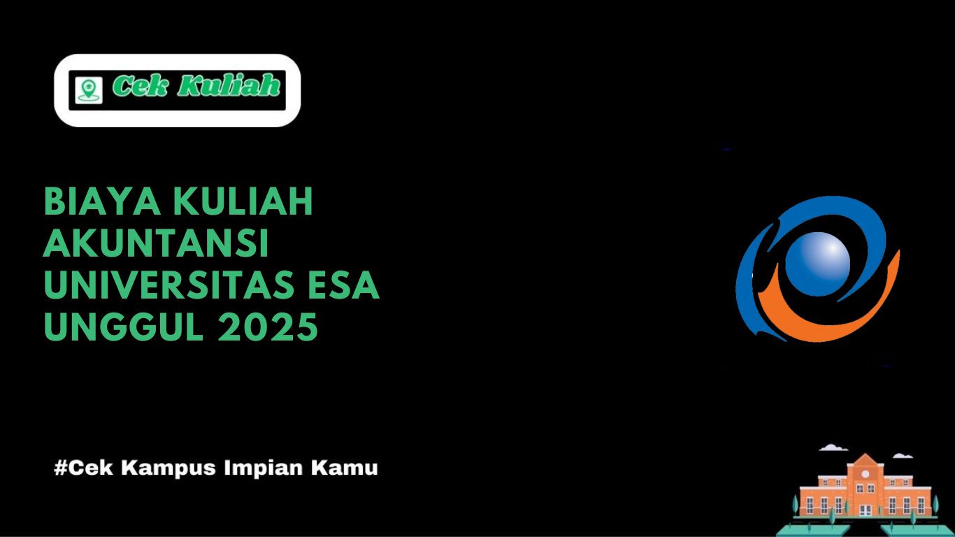 biaya kuliah Akuntansi Universitas Esa Unggul