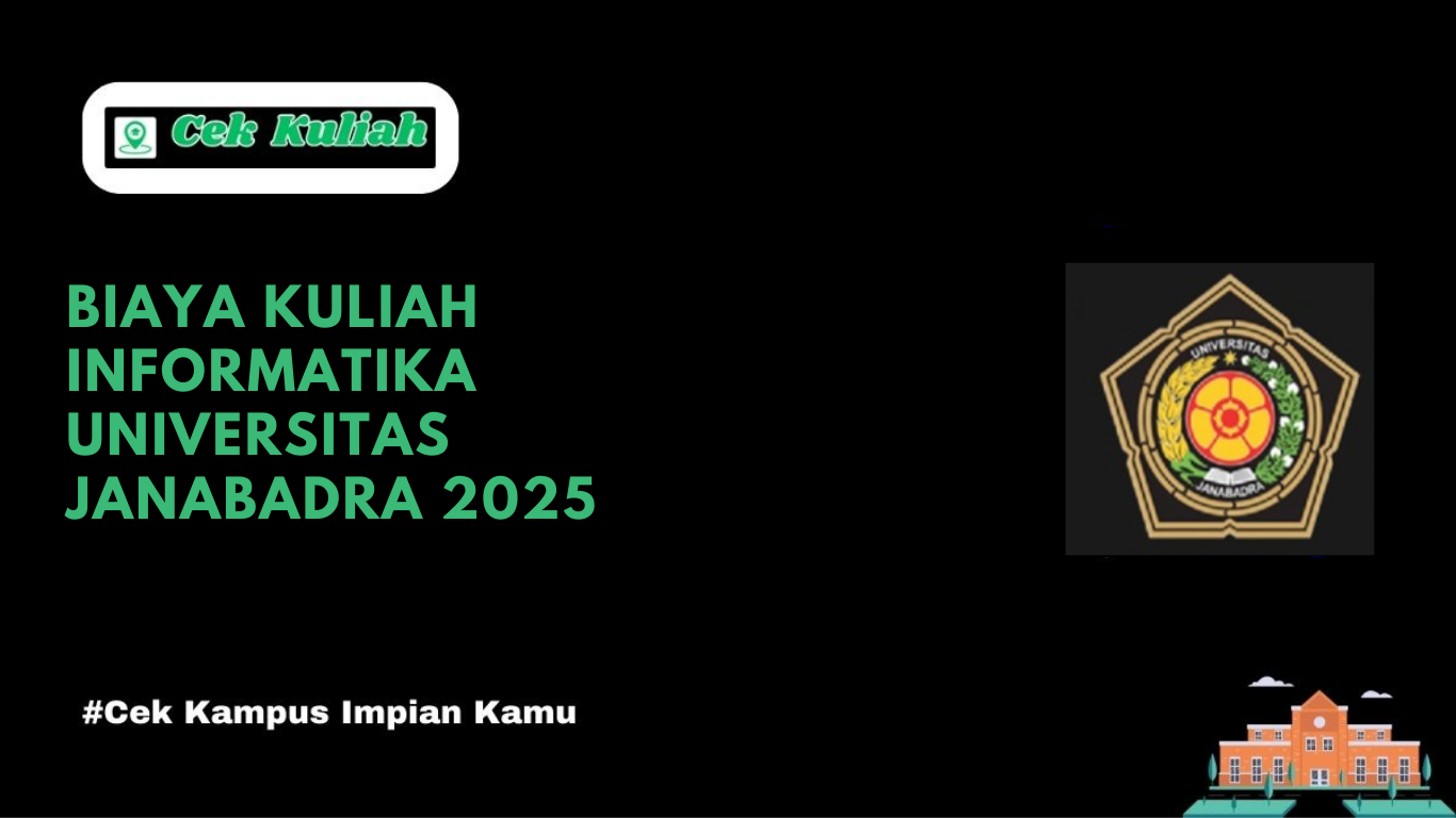 Biaya Kuliah Informatika Universitas Janabadra 2025