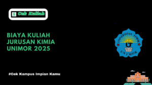 Biaya Kuliah Jurusan Kimia UNIMOR 2025