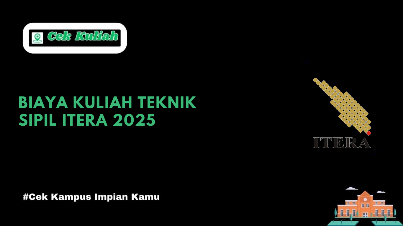Biaya Kuliah Teknik Sipil ITERA 2025