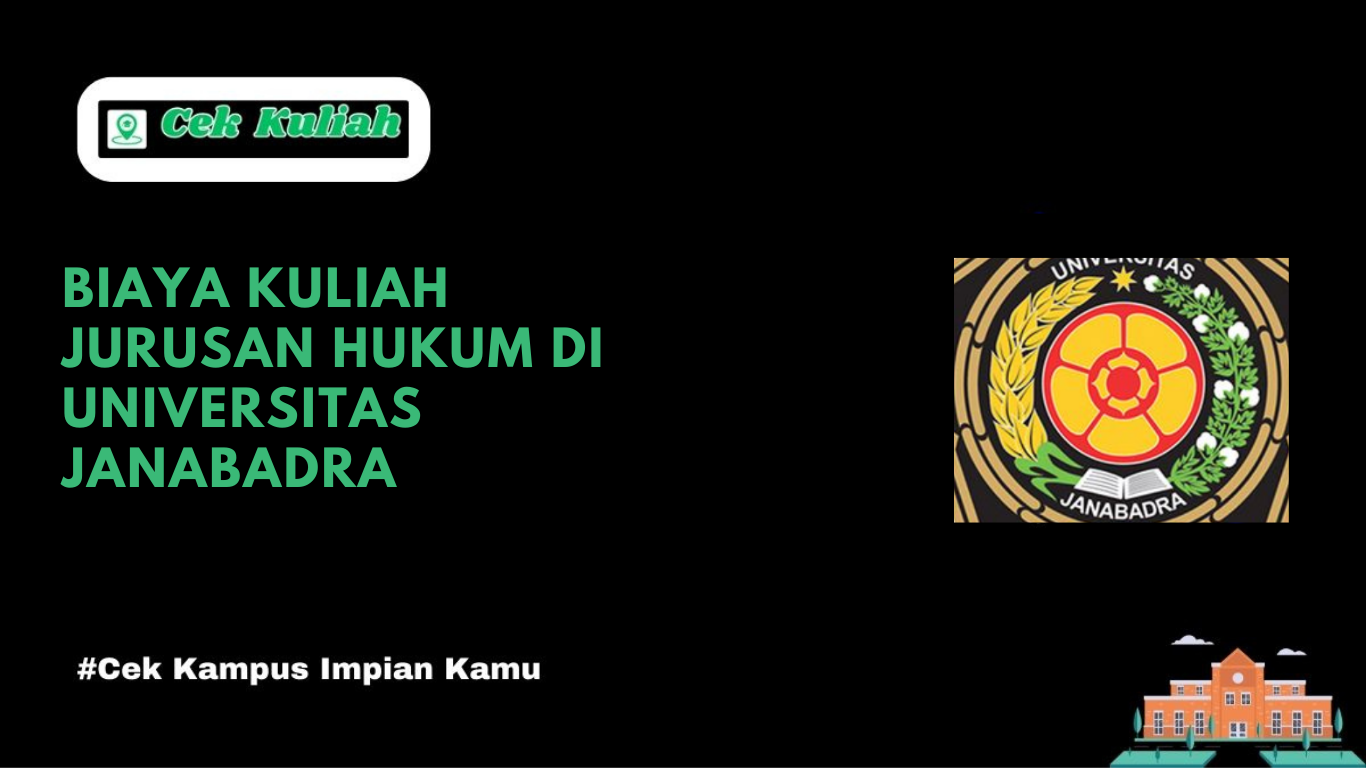 Biaya Kuliah Jurusan Hukum di Universitas Janabadra