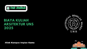 Biaya Kuliah Arsitektur UNS 2025