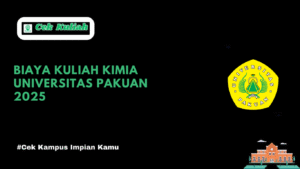 Biaya Kuliah Kimia Universitas Pakuan 2025
