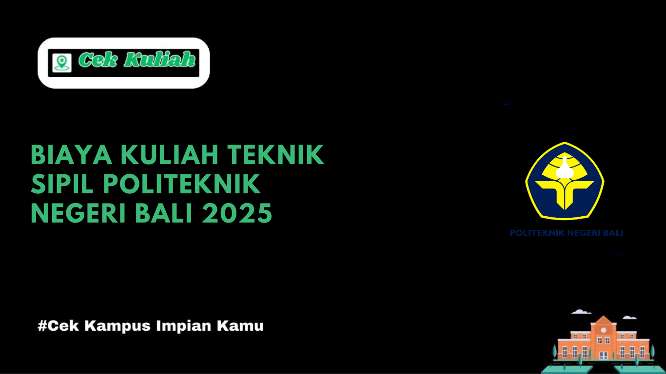 Biaya Kuliah Teknik Sipil Politeknik Negeri Bali 2025