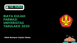 Biaya Kuliah Farmasi Universitas Tadulako 2025