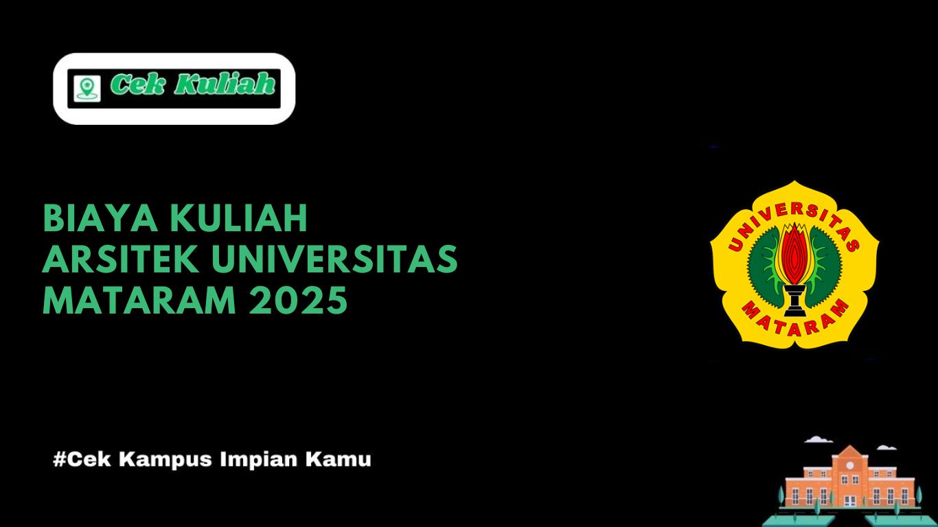 Biaya Kuliah Arsitek Universitas Mataram 2025