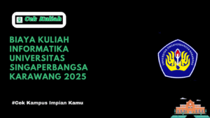 Biaya Kuliah Informatika Universitas Singaperbangsa Karawang 2025
