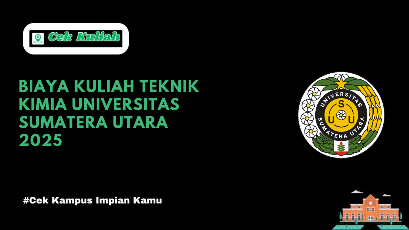 biaya kuliah teknik kimia Universitas Sumatera Utara