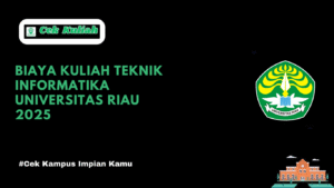 biaya kuliah Teknik Informatika Universitas Riau