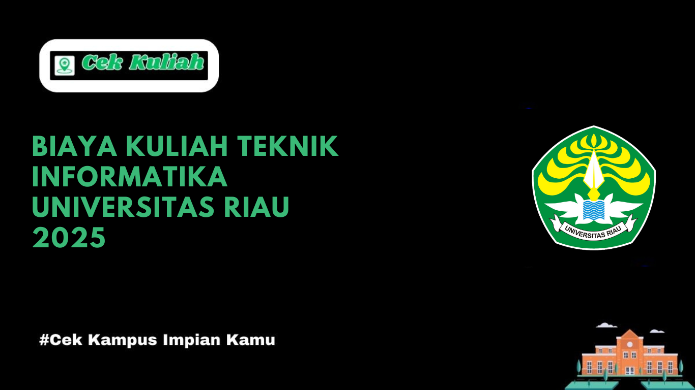 biaya kuliah Teknik Informatika Universitas Riau