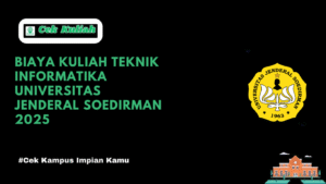 Biaya Kuliah Teknik Informatika Universitas Jenderal Soedirman 2025
