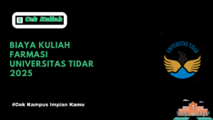 Biaya Kuliah Farmasi Universitas Tidar 2025