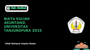 Biaya Kuliah Akuntansi Universitas Tanjungpura 2025