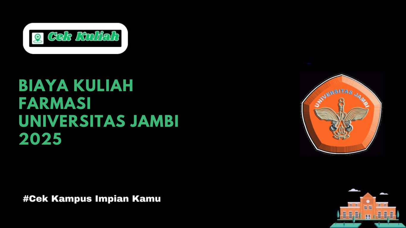 Biaya Kuliah Farmasi Universitas Jambi 2025