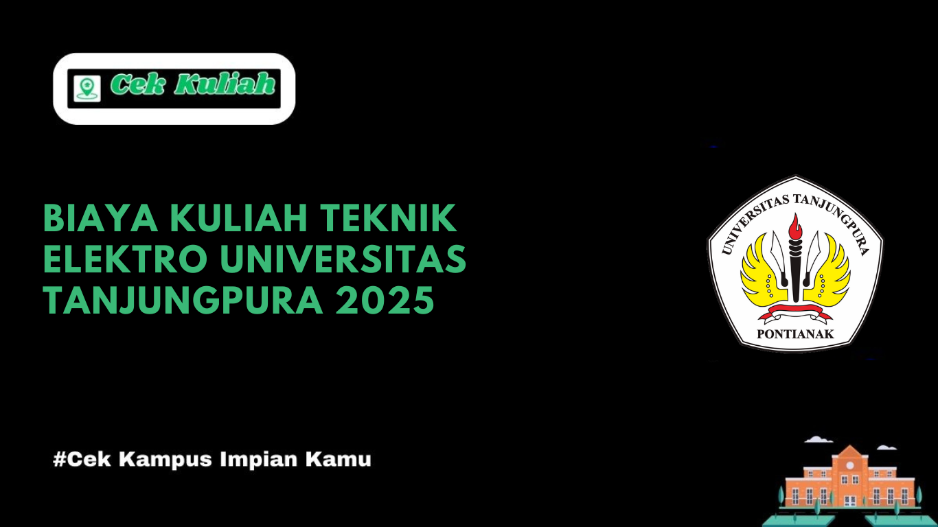 Biaya Kuliah Teknik Elektro Universitas Tanjungpura 2025