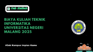 Biaya Kuliah Teknik Informatika Universitas Negeri Malang 2025