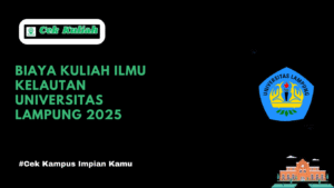 Biaya Kuliah Ilmu Kelautan Universitas Lampung 2025