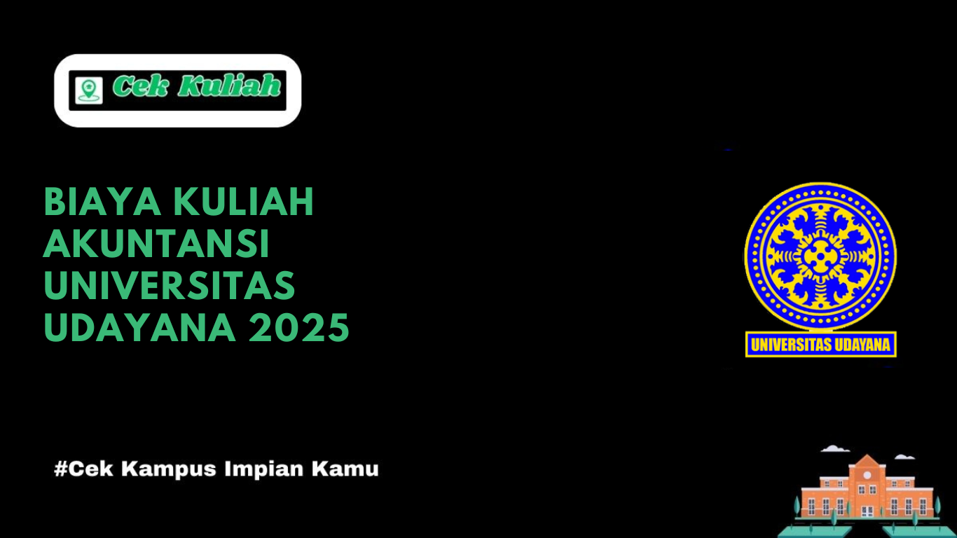 Biaya Kuliah Akuntansi Universitas Udayana 2025