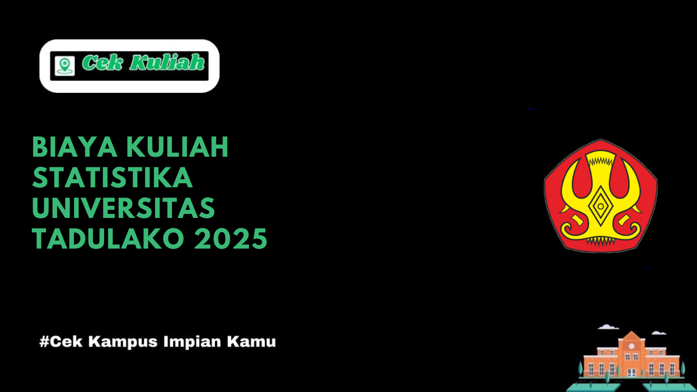 Biaya Kuliah Statistika Universitas Tadulako 2025