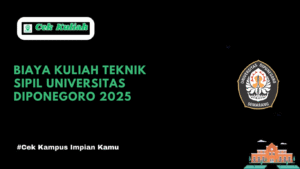 Biaya Kuliah Teknik Sipil Universitas Diponegoro 2025