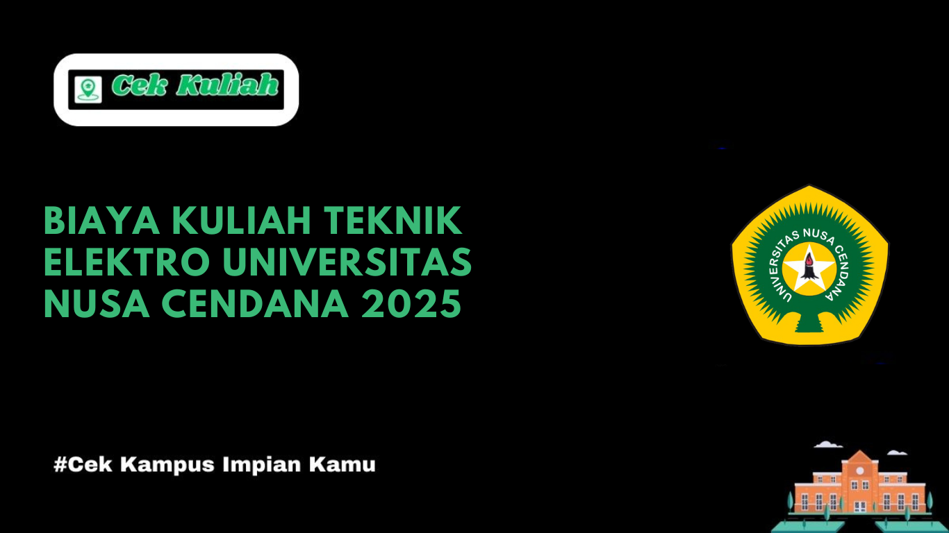 Biaya Kuliah Teknik Elektro Universitas Nusa Cendana 2025