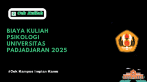 Biaya Kuliah Psikologi Universitas Padjadjaran 2025