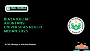 Biaya Kuliah Akuntansi Universitas Negeri Medan 2025