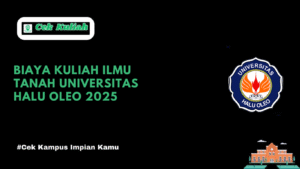 Biaya Kuliah Ilmu Tanah Universitas Halu Oleo 2025