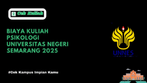 Biaya Kuliah Psikologi Universitas Negeri Semarang 2025