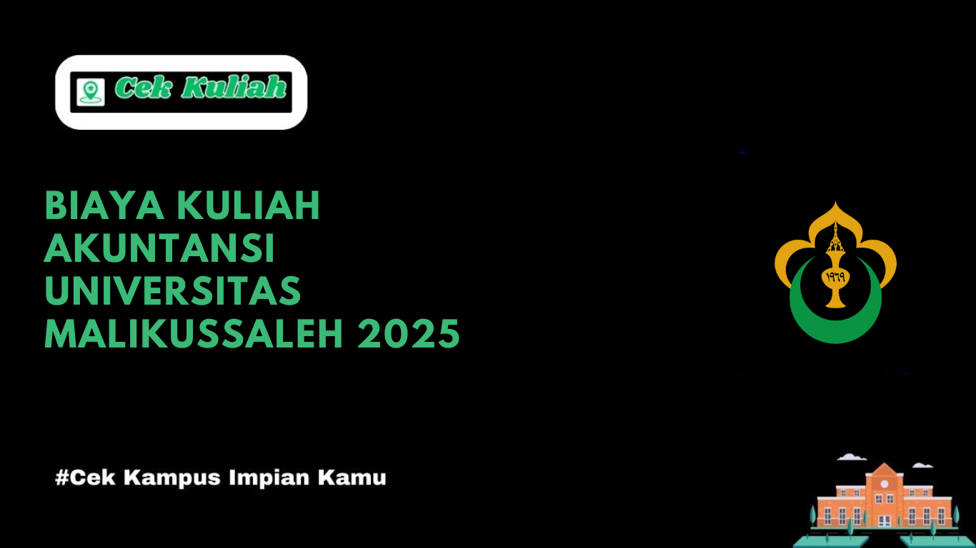 Biaya Kuliah Akuntansi Universitas Malikussaleh 2025