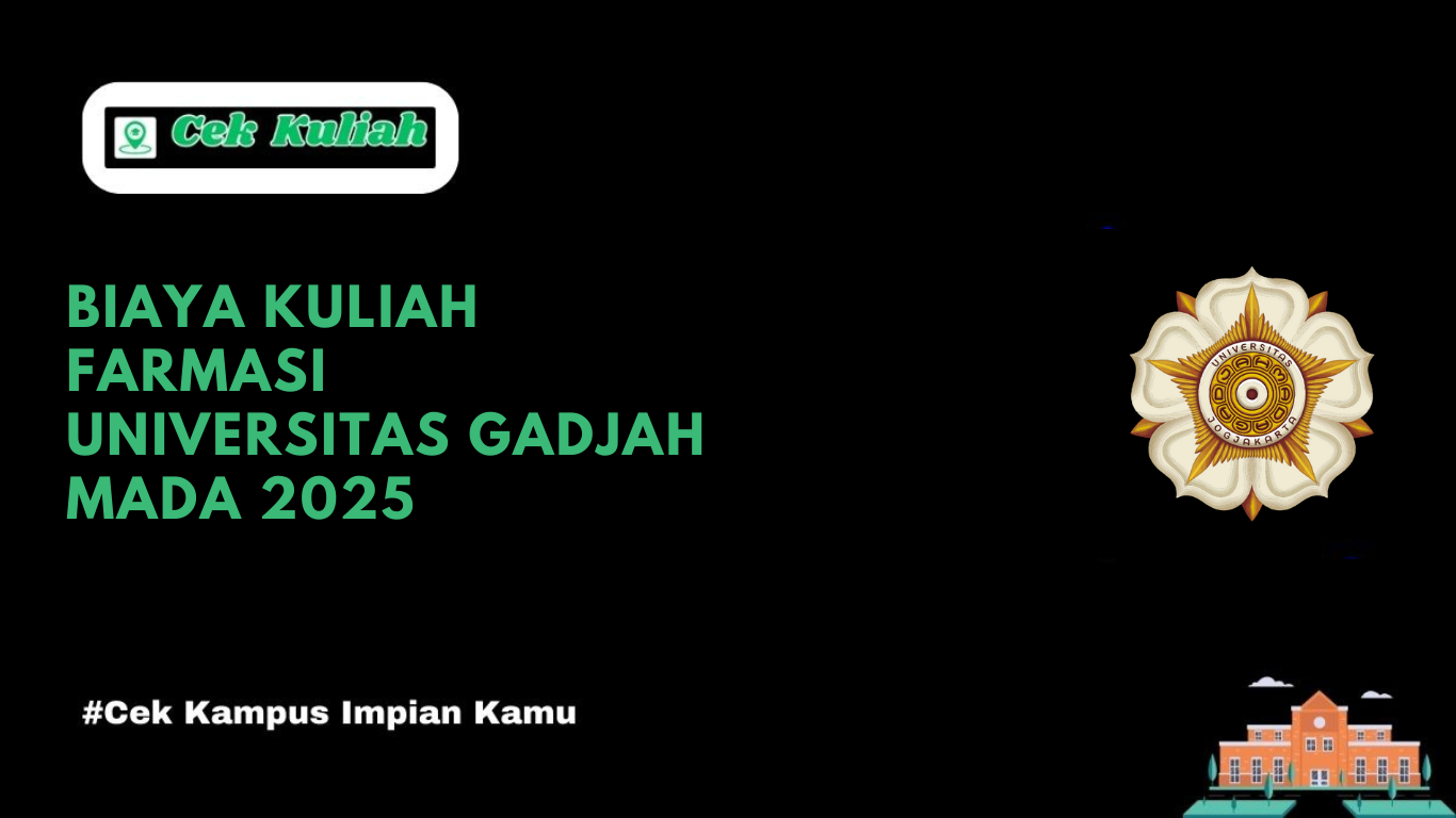 Biaya Kuliah Farmasi Universitas Gadjah Mada 2025