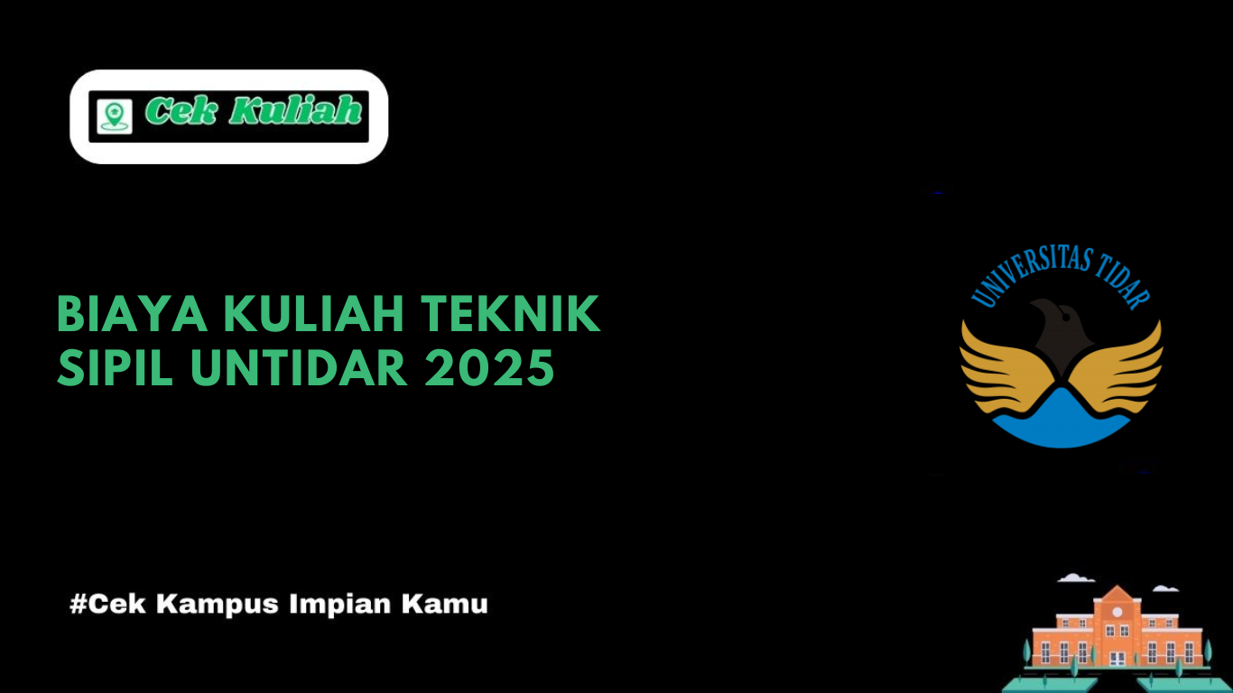 Biaya Kuliah Teknik Sipil UNTIDAR 2025