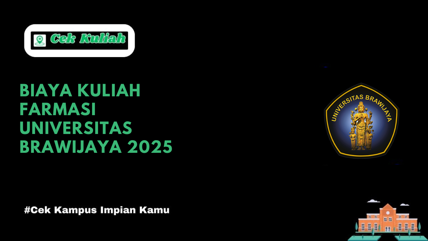Biaya Kuliah Farmasi Universitas Brawijaya 2025
