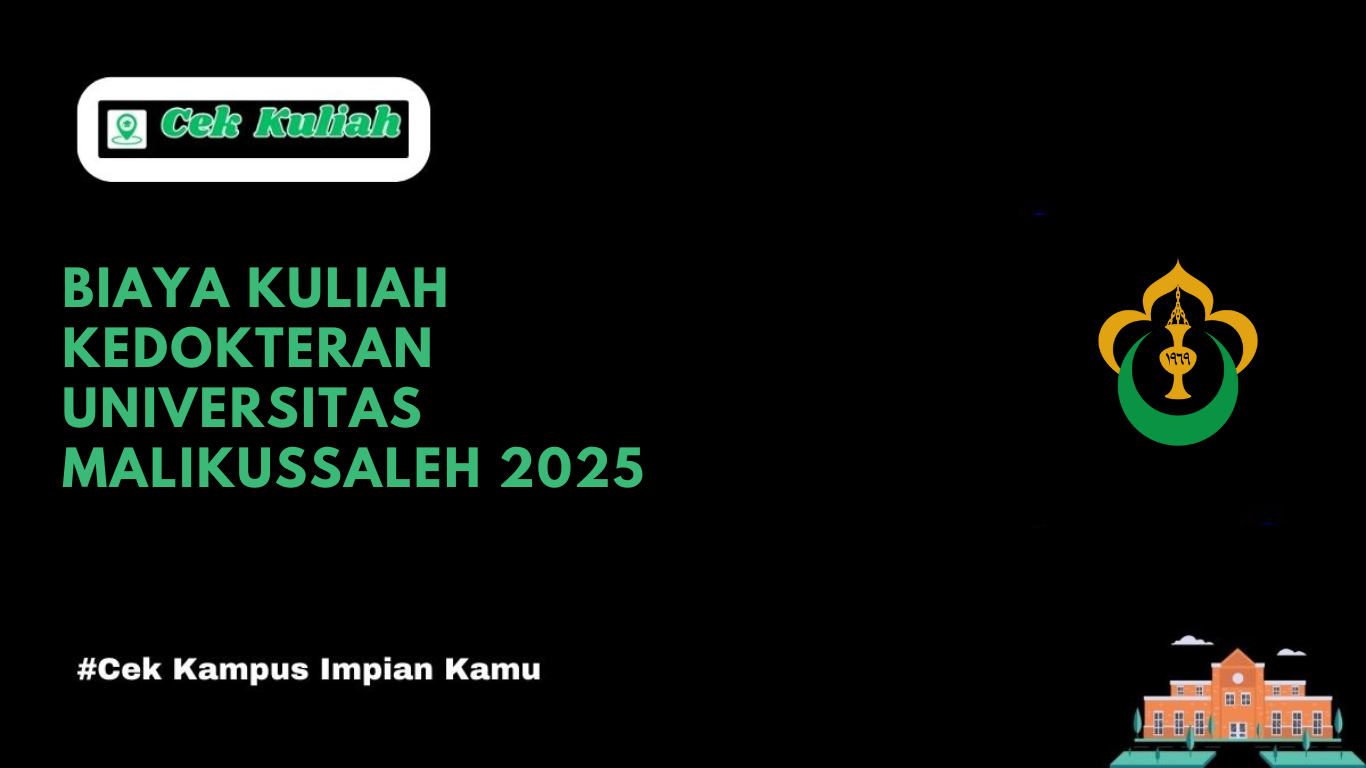 Biaya Kuliah Kedokteran Universitas Malikussaleh 2025