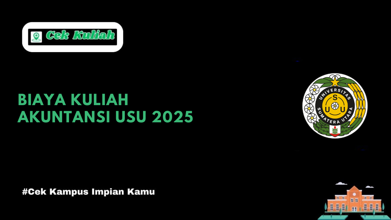 Biaya Kuliah Akuntansi USU 2025