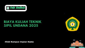 Biaya Kuliah Teknik Sipil Undana 2025