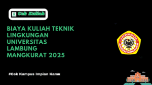 Biaya Kuliah Teknik Lingkungan Universitas Lambung Mangkurat 2025