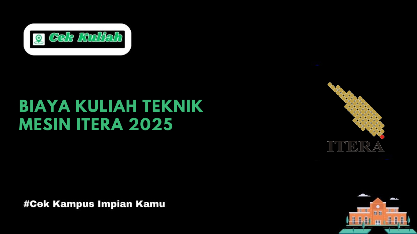 Biaya Kuliah Teknik Mesin ITERA 2025