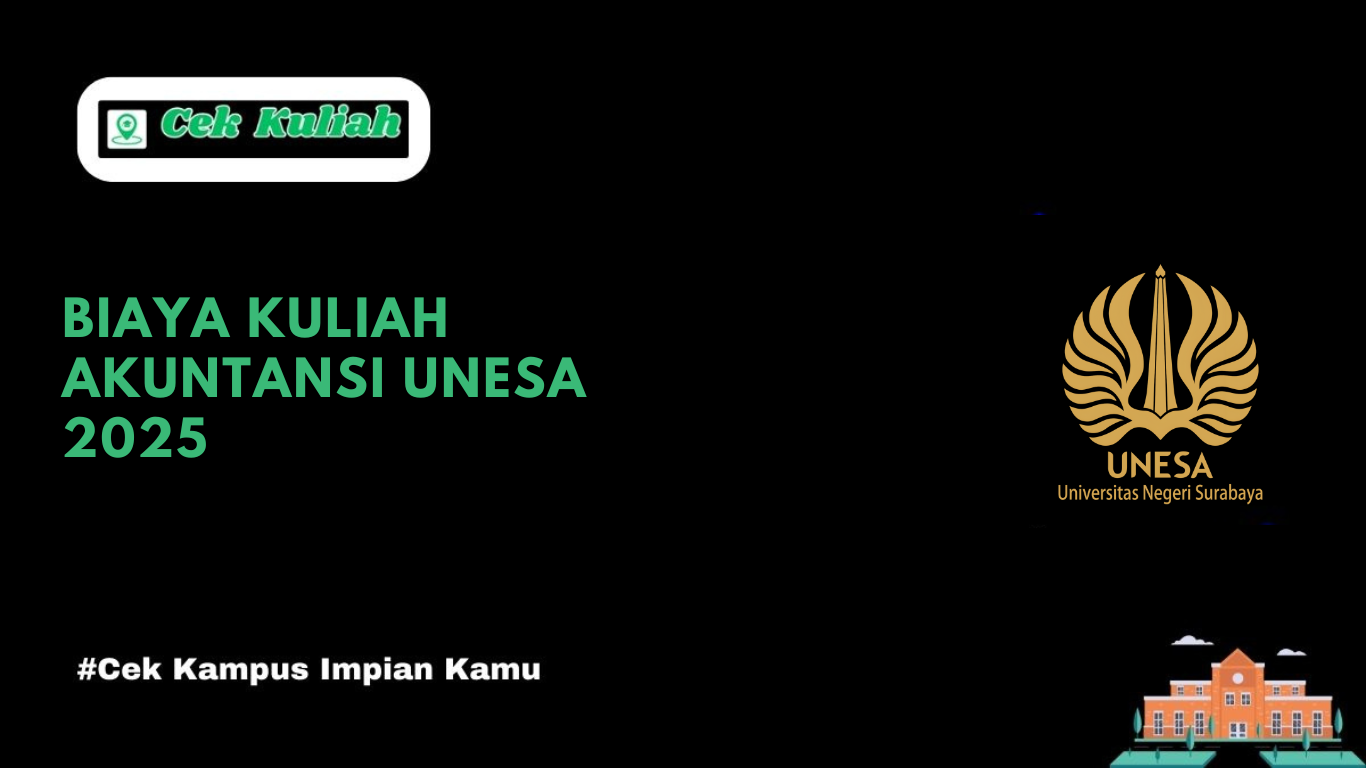 Biaya Kuliah Akuntansi UNESA 2025
