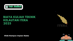 Biaya Kuliah Teknik Kelautan ITERA 2025