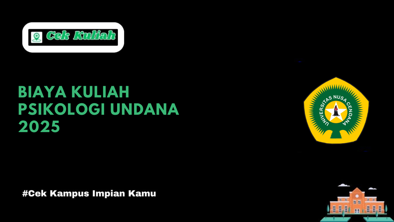 Biaya Kuliah Psikologi Undana 2025